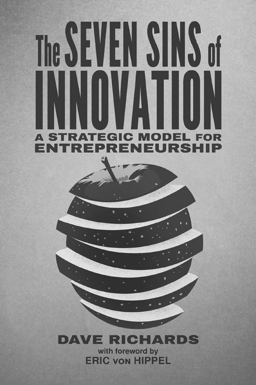 The Seven Sins of Innovation by Dave Richards